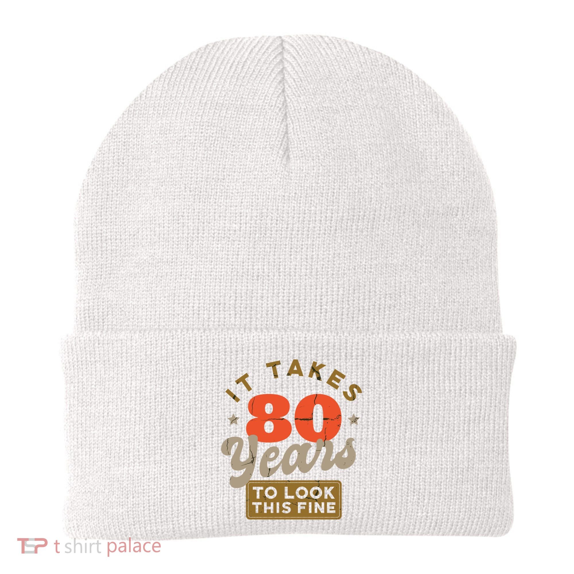 Funny 80th Birthday Saying 80 Years Old Quote Beanie