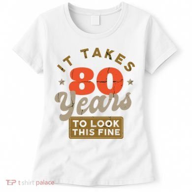 Funny 80th Birthday Saying 80 Years Old Quote Women's T-Shirt