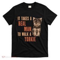 It Takes A Real Man To Walk A Yorkie Funny Dog Lover T-Shirt thumb 0