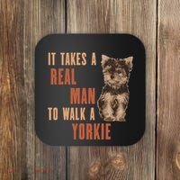 It Takes A Real Man To Walk A Yorkie Funny Dog Lover Coaster thumb 0