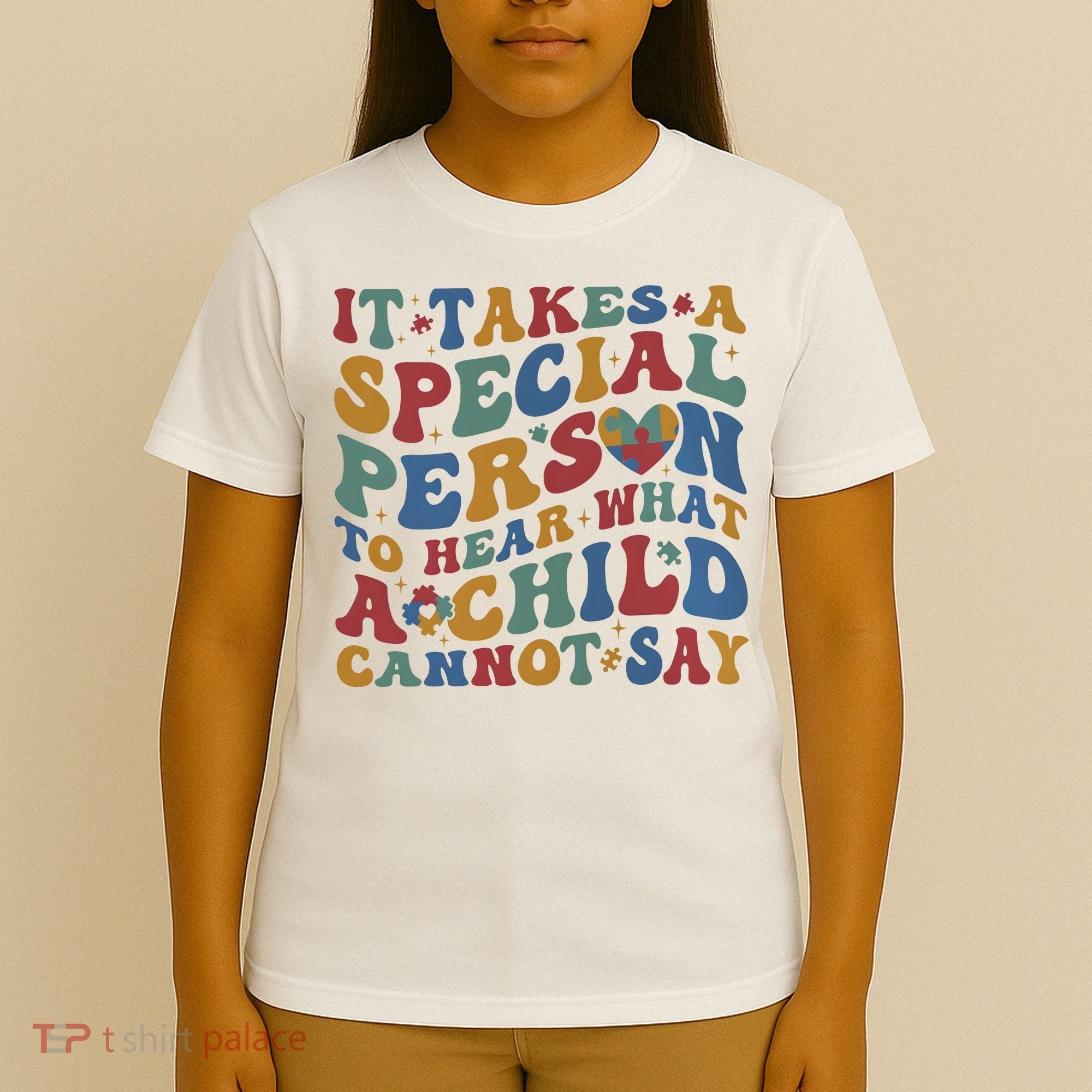 It Takes A Special Person To Hear What A Child Cannot Say T-Shirt