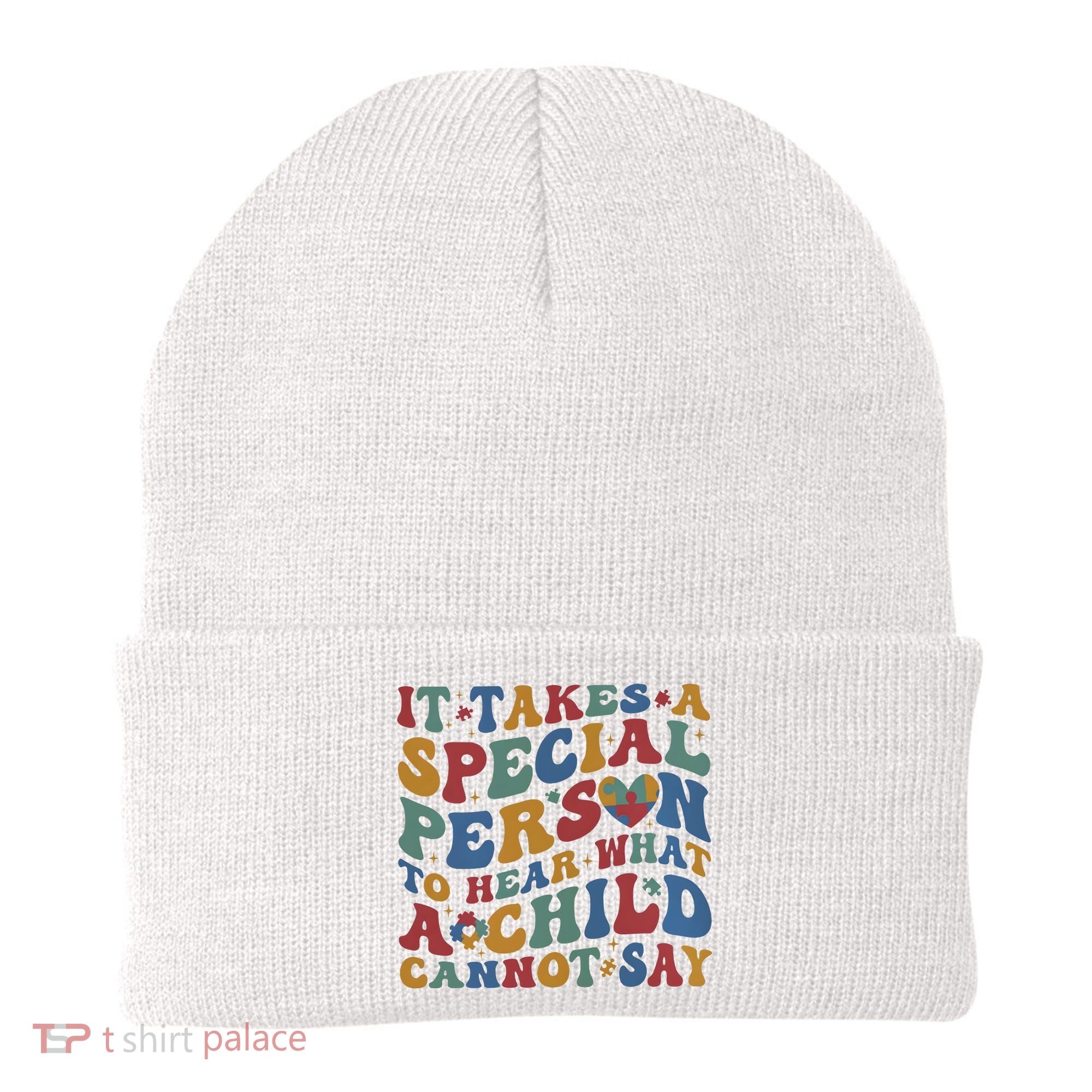 It Takes A Special Person To Hear What A Child Cannot Say Beanie