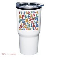 It Takes A Special Person To Hear What A Child Cannot Say Tumbler thumb 0