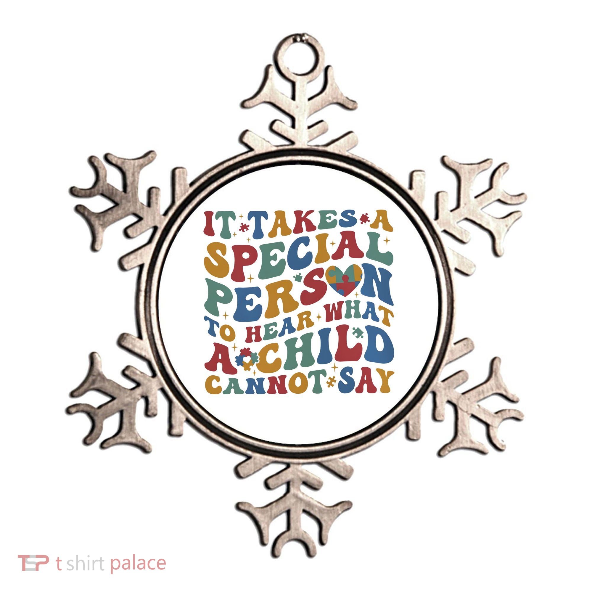 It Takes A Special Person To Hear What A Child Cannot Say Ornament