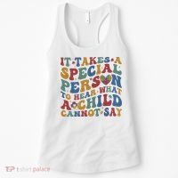 It Takes A Special Person To Hear What A Child Cannot Say Women's Tank Top thumb 0