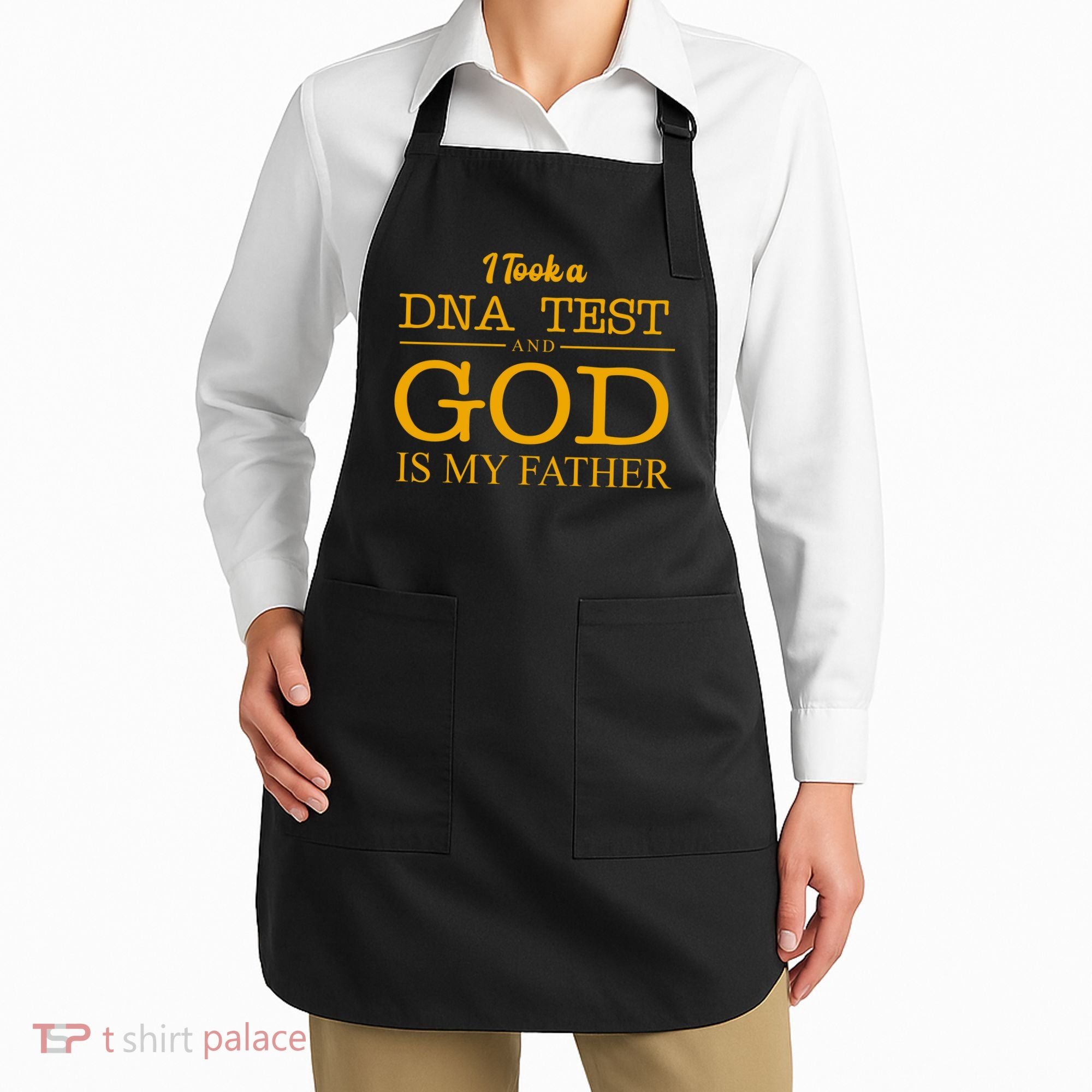I Took A DNA Test And God Is My Father Apron