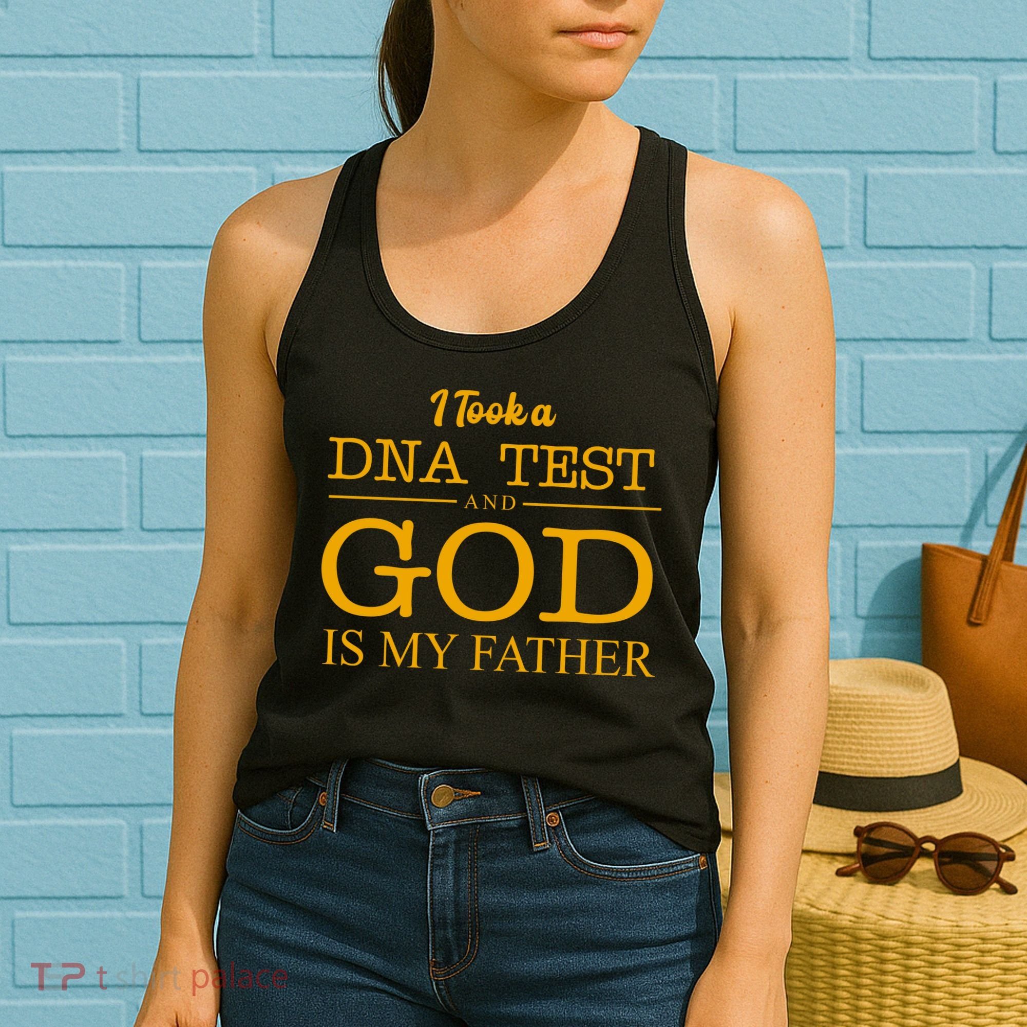 I Took A DNA Test And God Is My Father Women's Tank Top