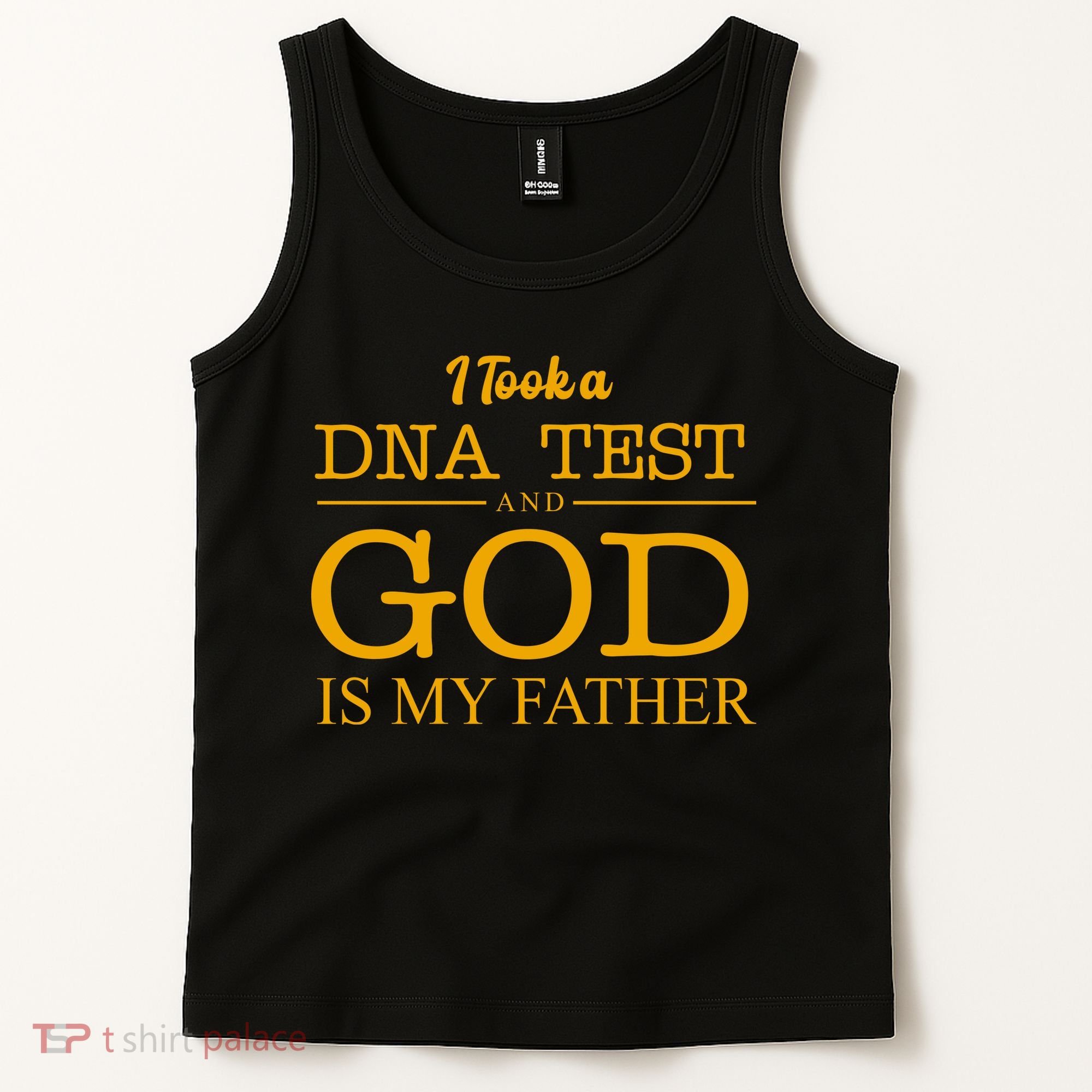 I Took A DNA Test And God Is My Father Tank Top