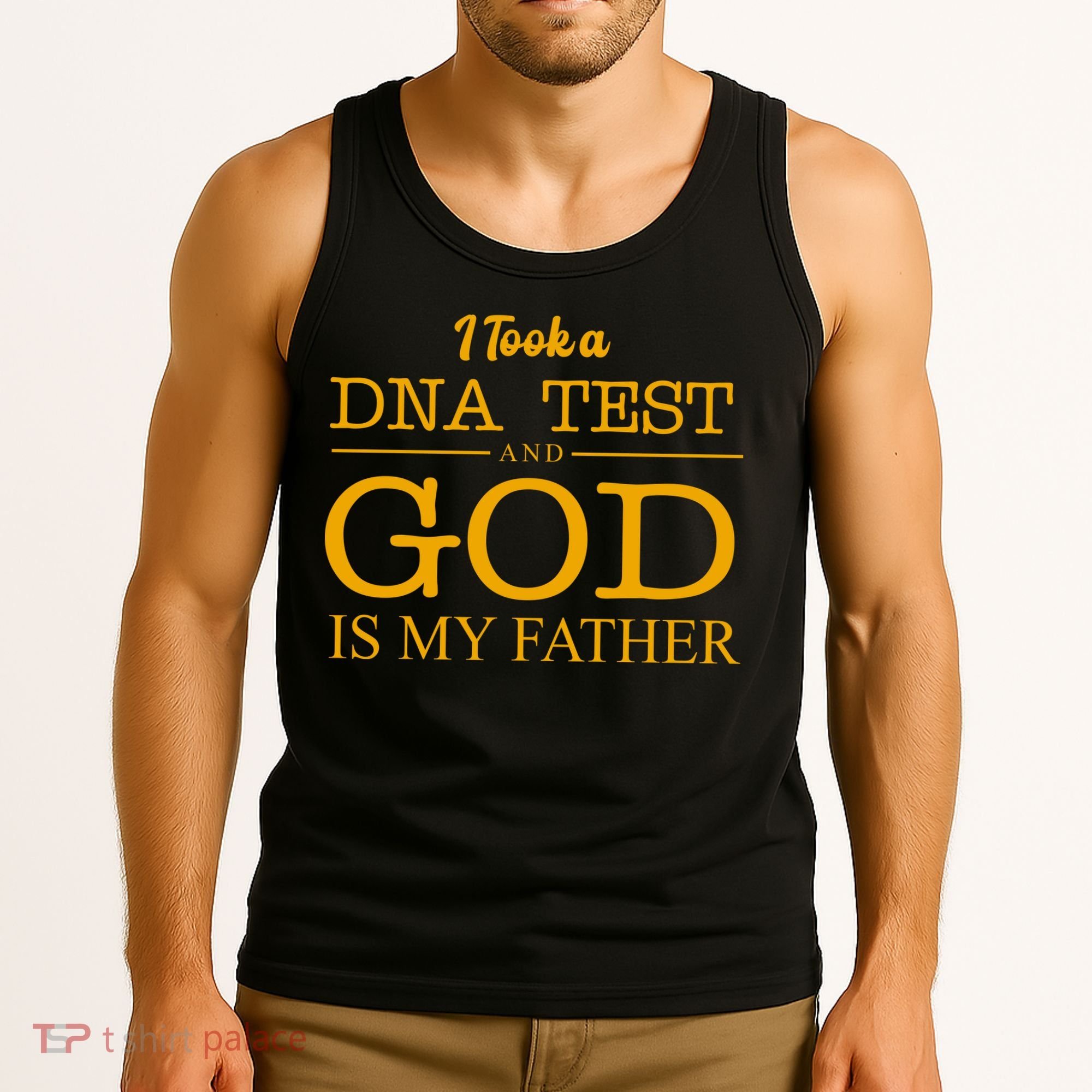 I Took A DNA Test And God Is My Father Tank Top