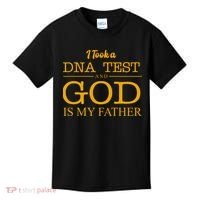 I Took A DNA Test And God Is My Father Kids T-Shirt thumb 0