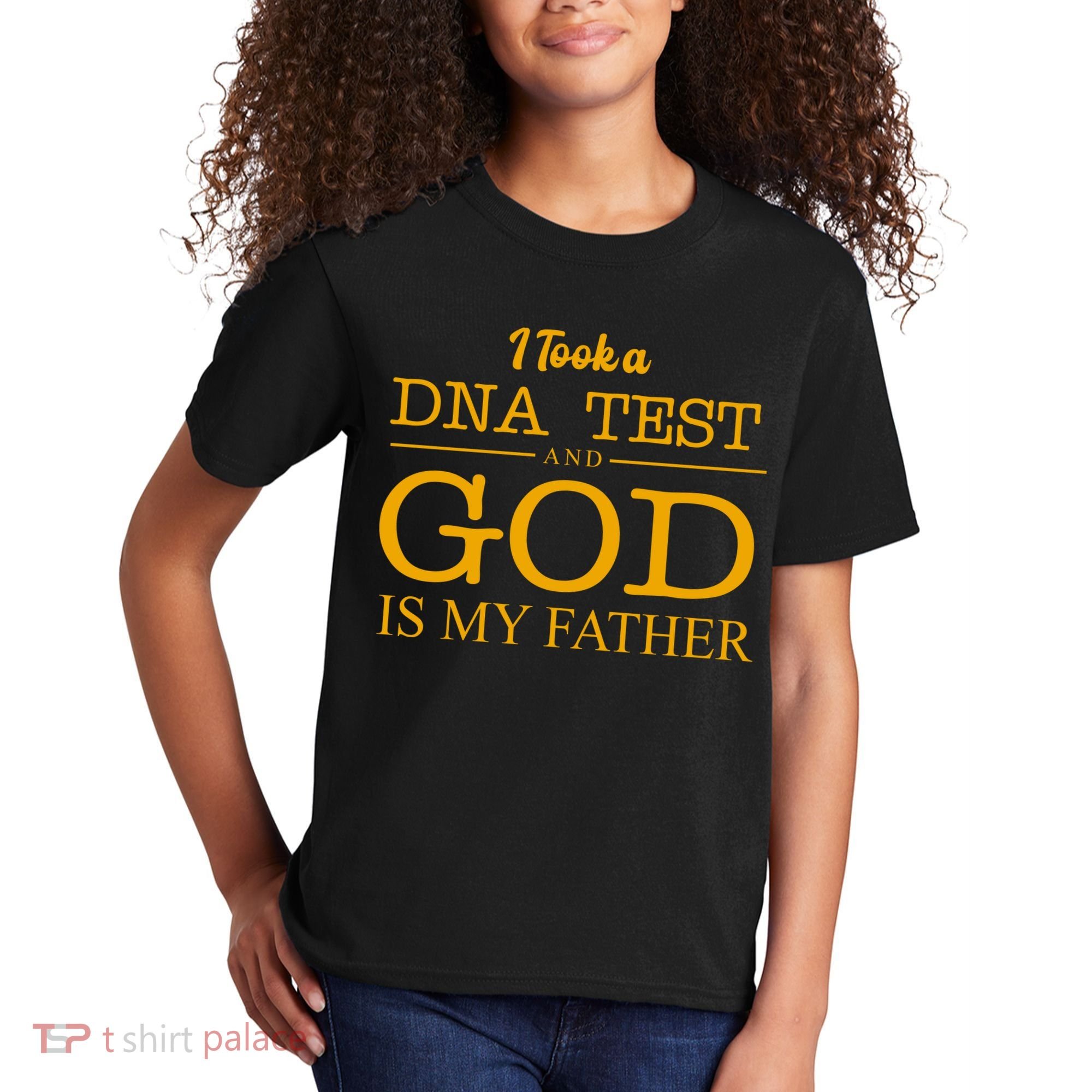 I Took A DNA Test And God Is My Father Kids T-Shirt