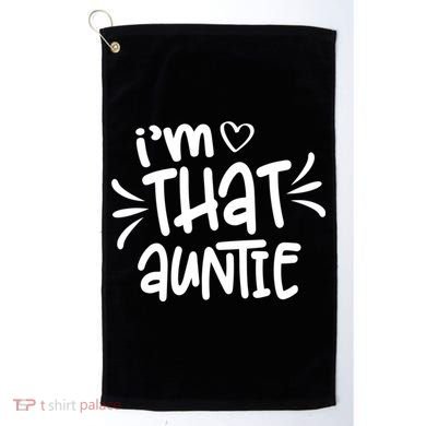 I'm That Auntie Golf Towel