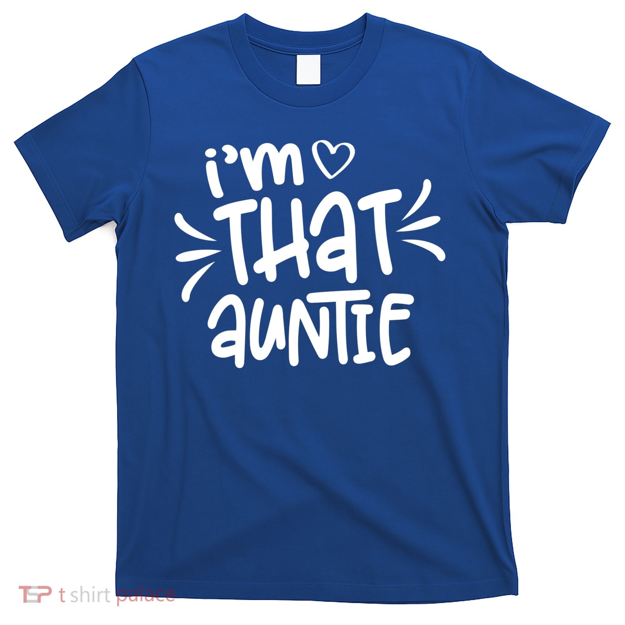 I'm That Auntie T-Shirt