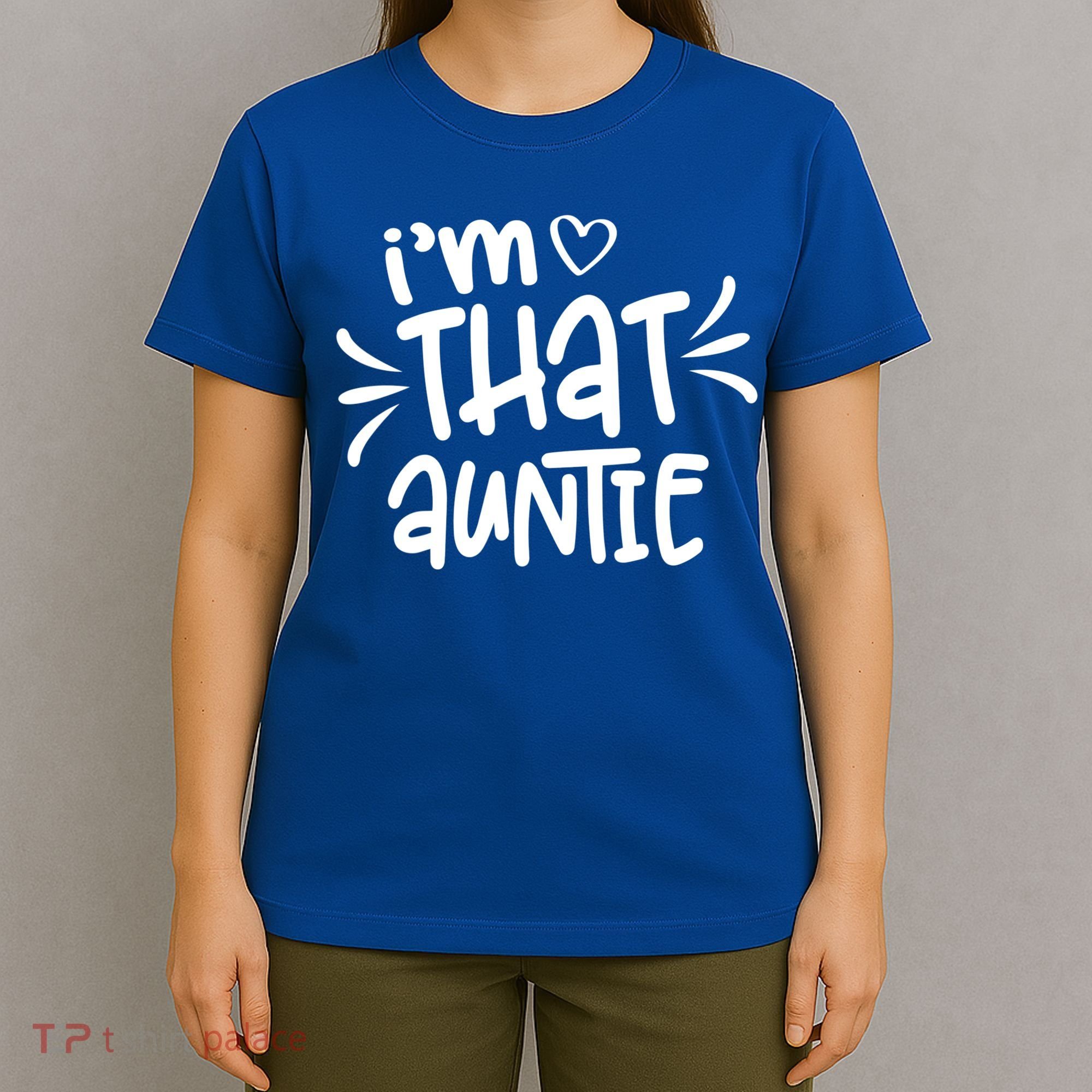 I'm That Auntie T-Shirt