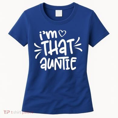 I'm That Auntie Women's T-Shirt