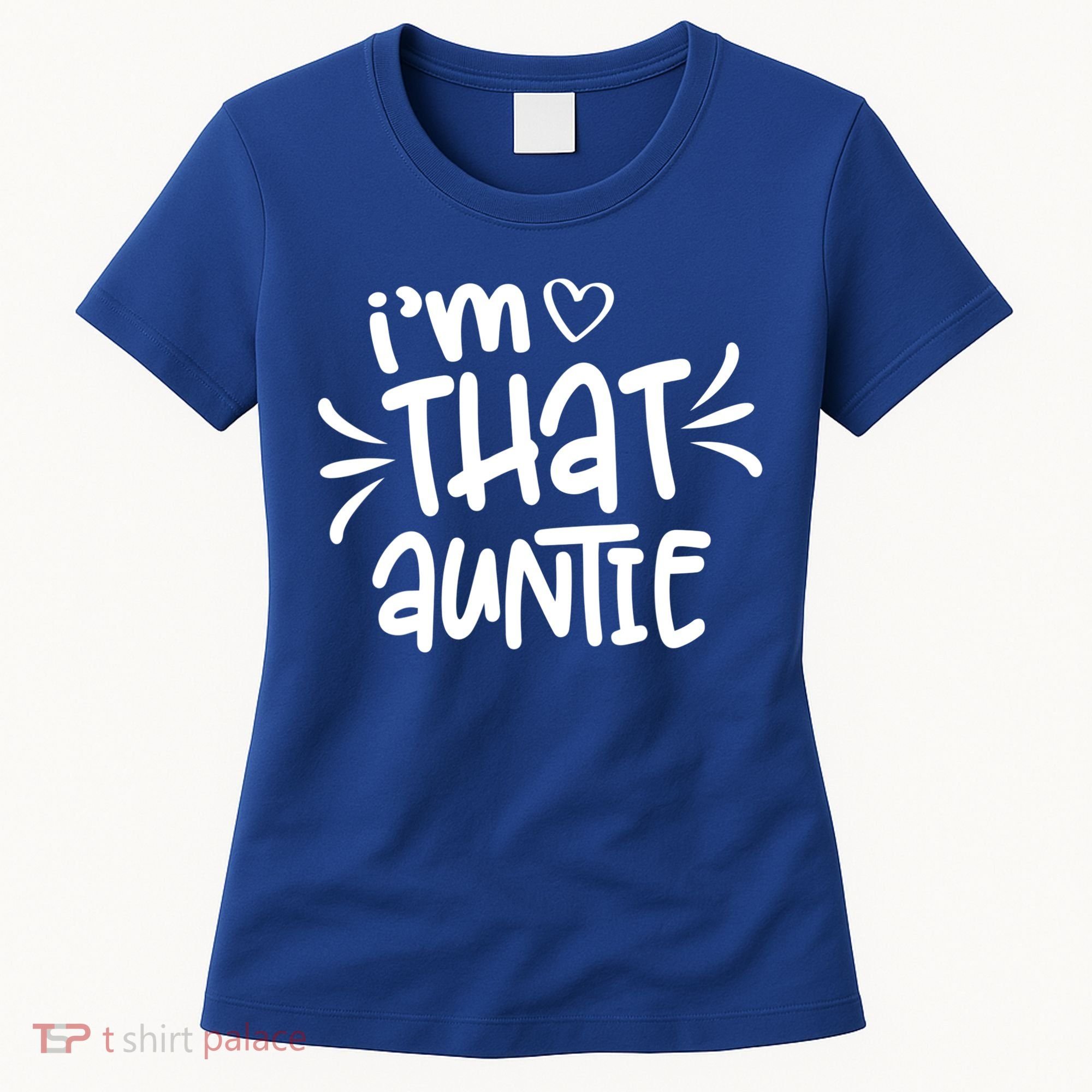 I'm That Auntie Women's T-Shirt