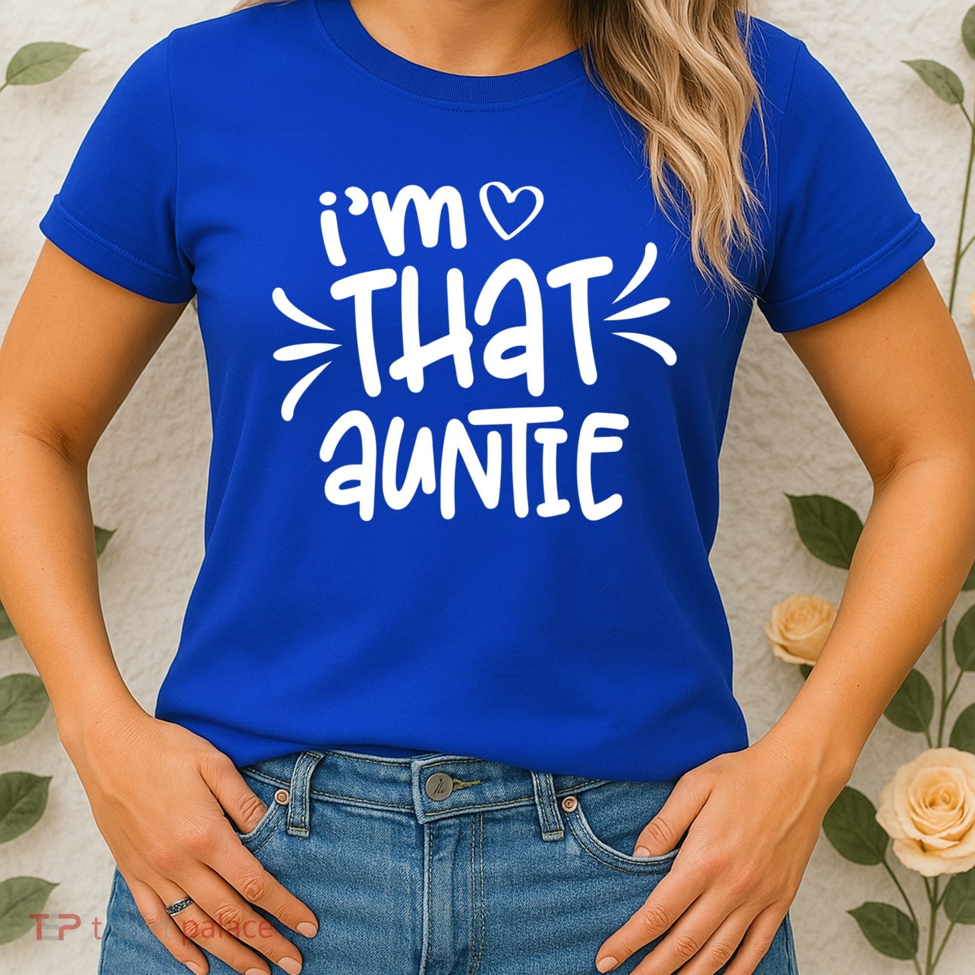 I'm That Auntie Women's T-Shirt