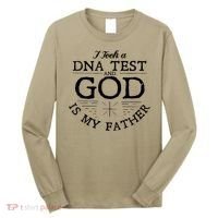 I Took A Dna Test God Is My Father Jesus Christian Long Sleeve Shirt thumb 0