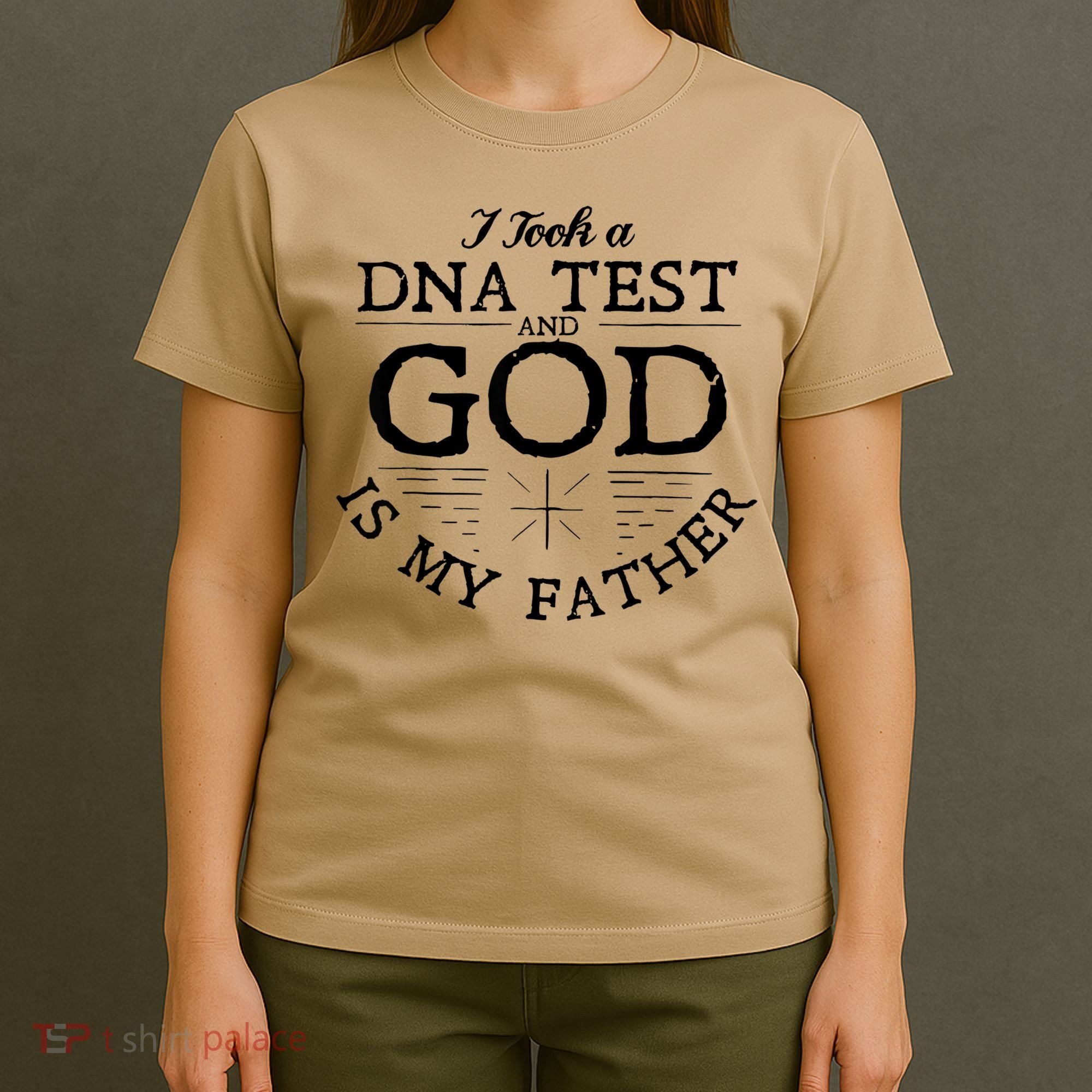 I Took A Dna Test God Is My Father Jesus Christian T-Shirt