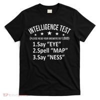 Intelligence Test Adult Humor Funny Sarcasm Graphic T-Shirt thumb 0