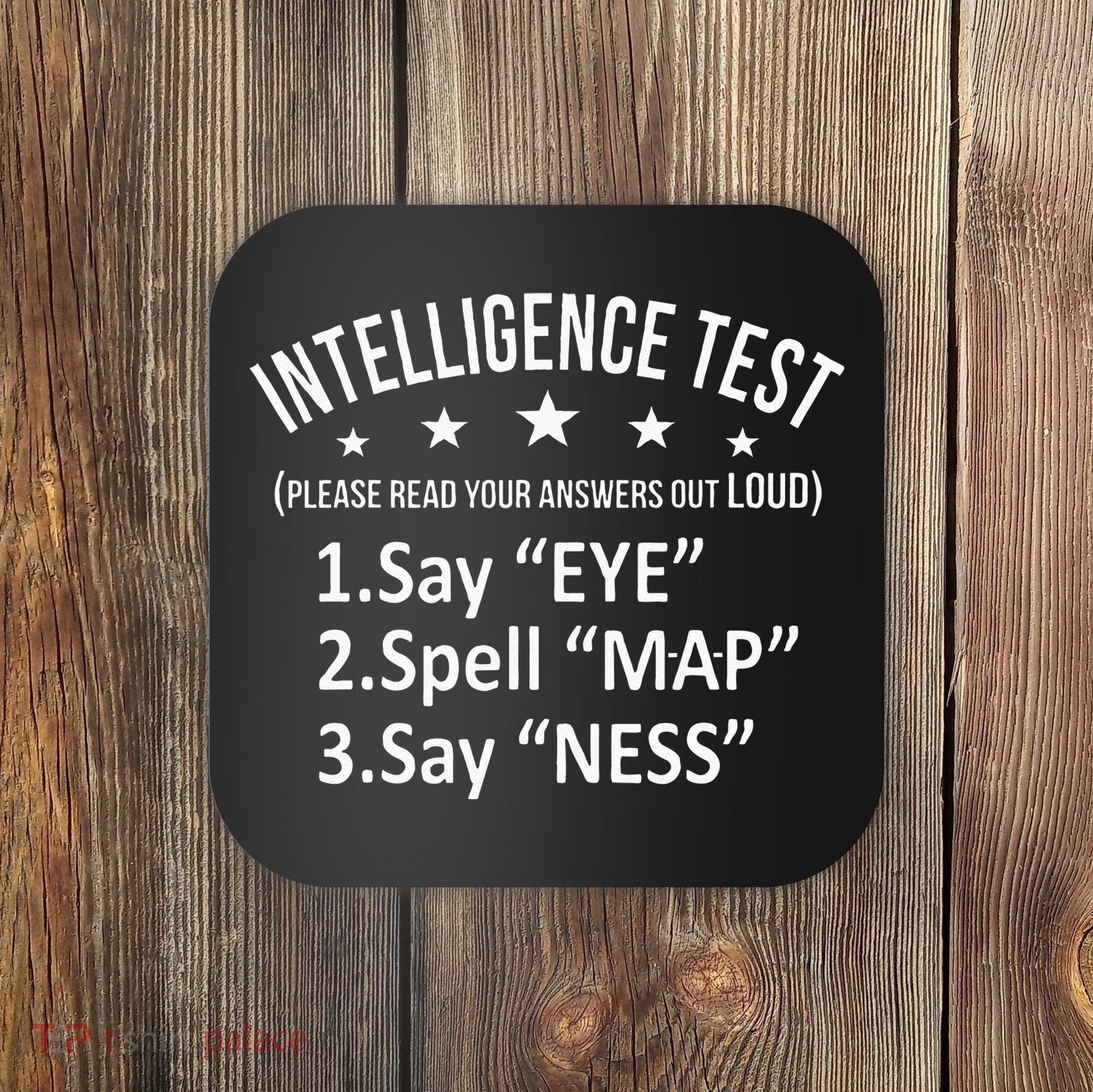 Intelligence Test Adult Humor Funny Sarcasm Graphic Coaster
