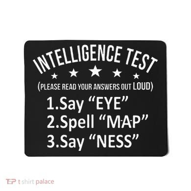 Intelligence Test Adult Humor Funny Sarcasm Graphic Mousepad