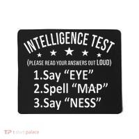 Intelligence Test Adult Humor Funny Sarcasm Graphic Mousepad thumb 0