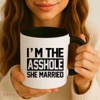 I'm The Asshole She Married Coffee Mug thumb 3