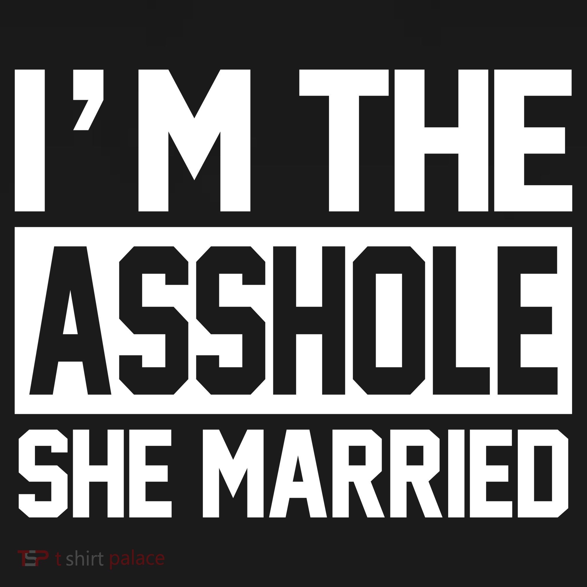 I'm The Asshole She Married Mousepad