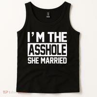 I'm The Asshole She Married Tank Top thumb 2