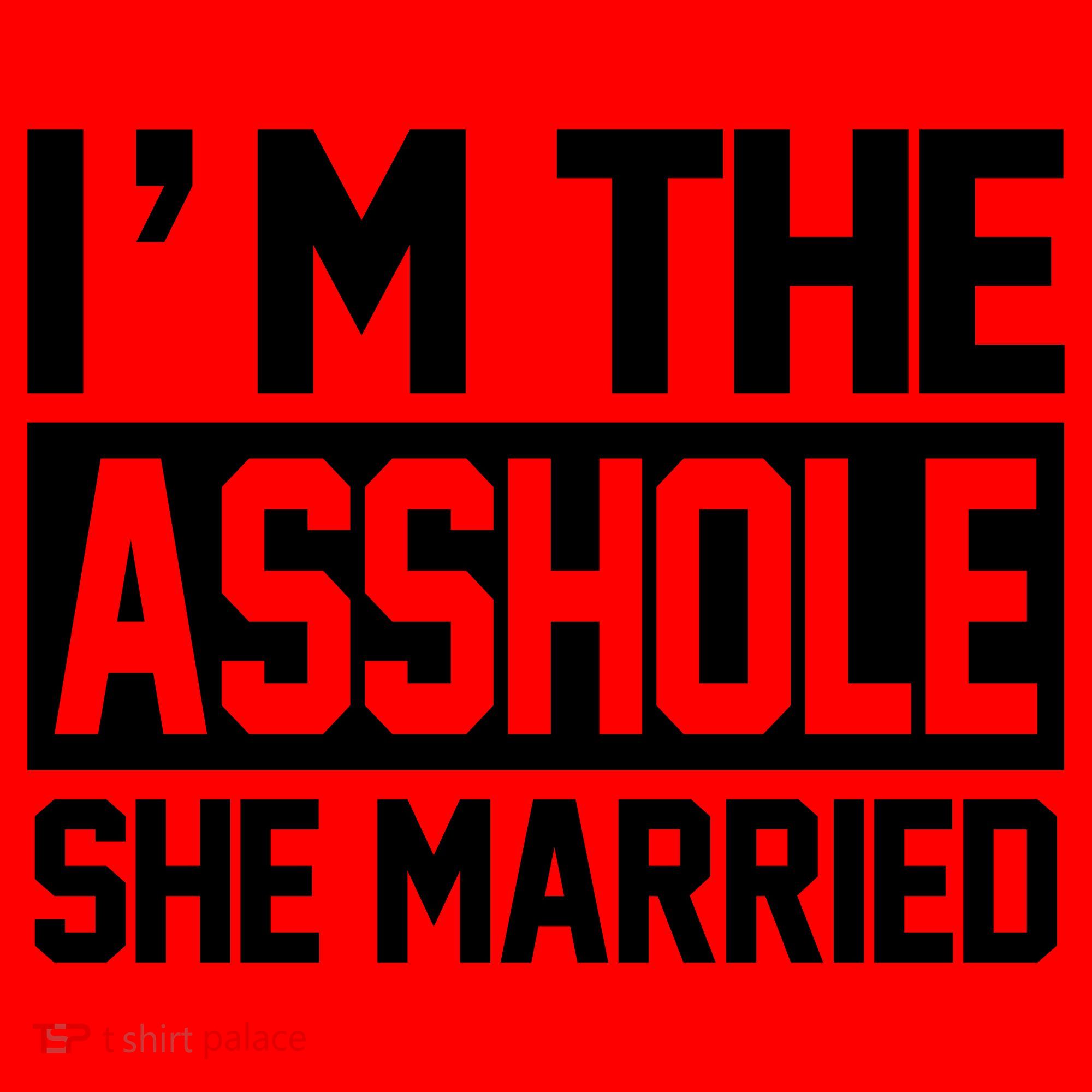 I'm The Asshole She Married Santa Hat