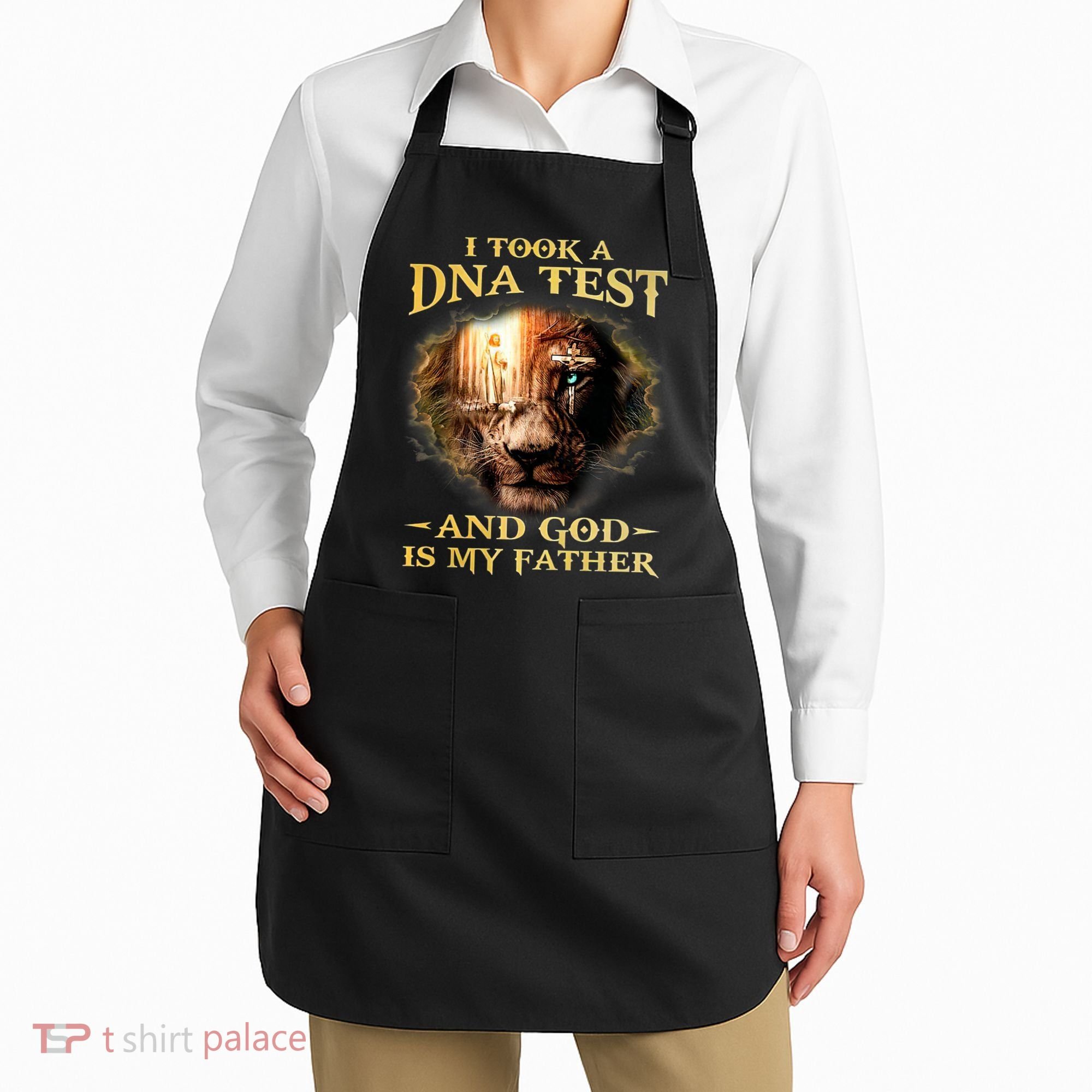 I Took A Dna Test And God Is My Father Lion Jesus Apron