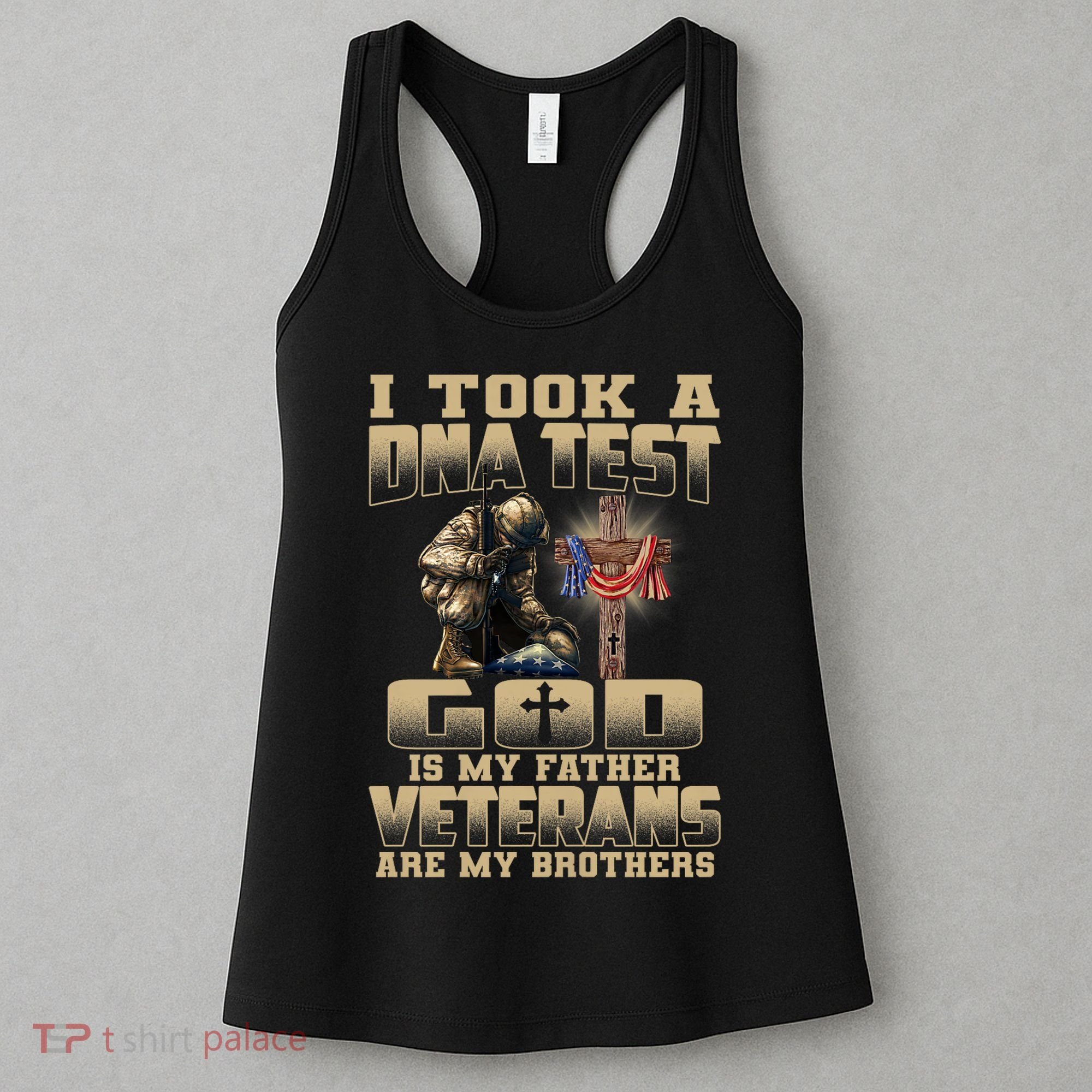 I Took A Dna Test God Is My Father Veterans Are My Brothers Women's Tank Top