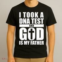 I Took A Dna Test And God Is My Father Christianity T-Shirt thumb 3