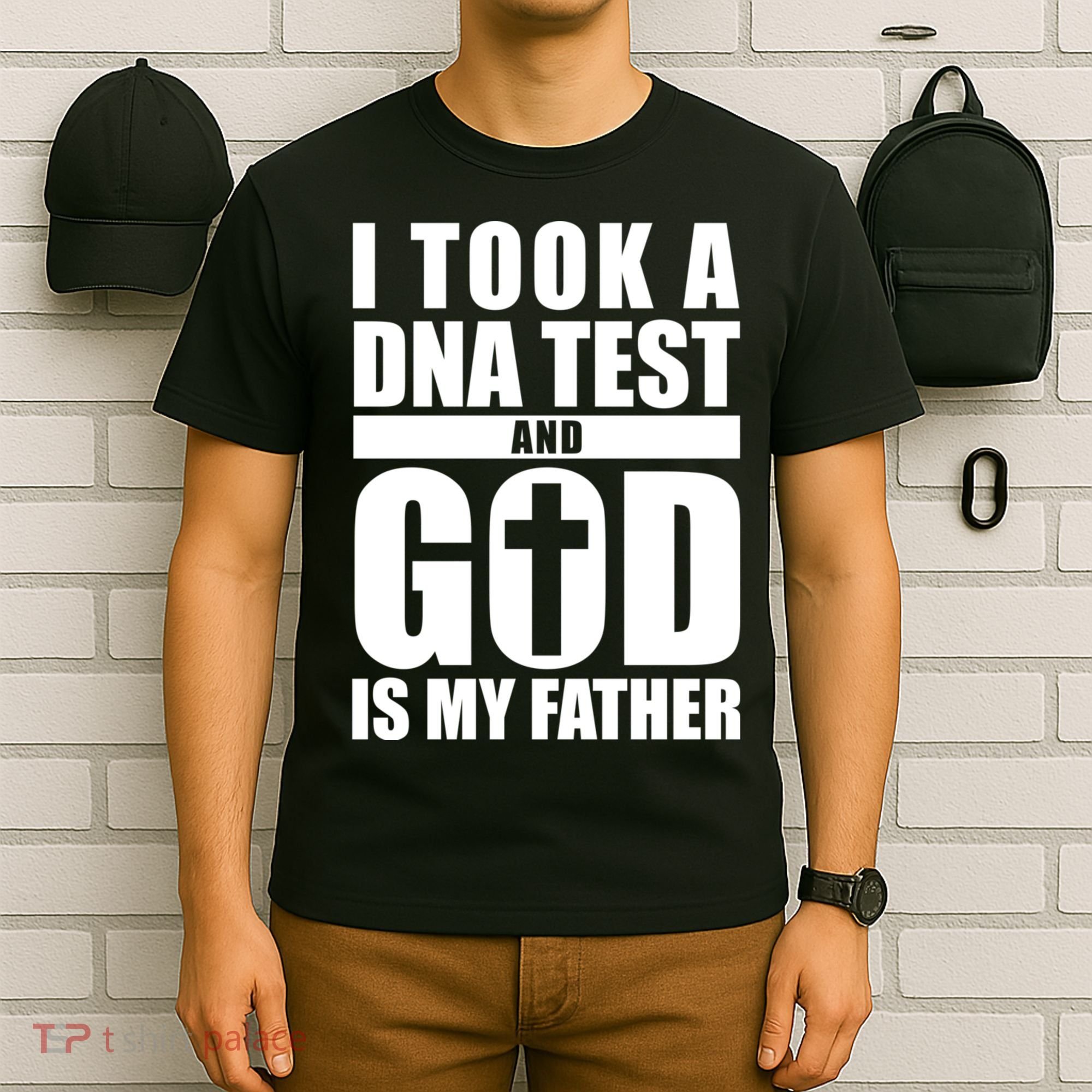 I Took A Dna Test And God Is My Father Christianity T-Shirt