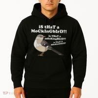 Is That A Mockingbird Funny Mockingbird Meme Hoodie thumb 2