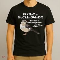 Is That A Mockingbird Funny Mockingbird Meme T-Shirt thumb 3