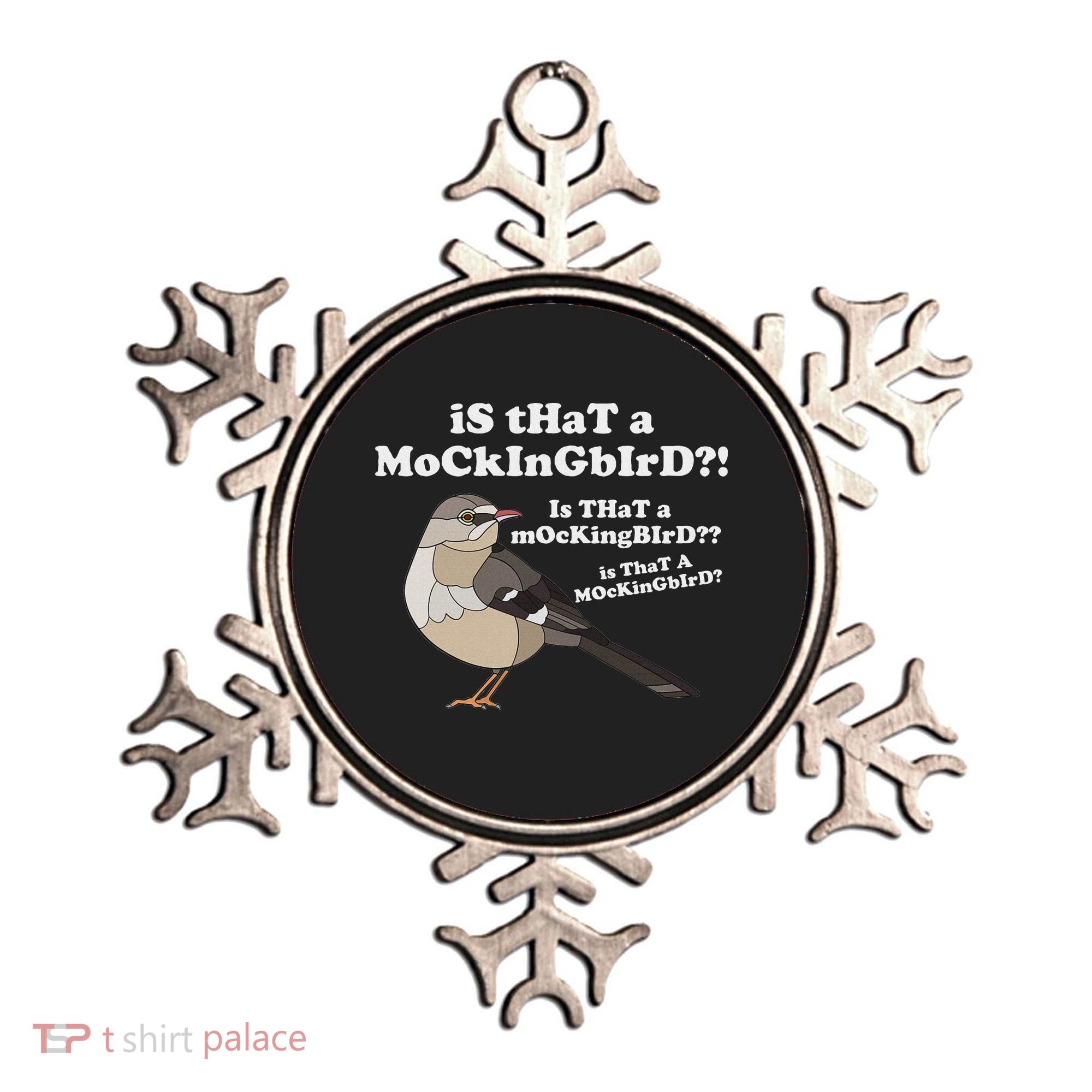 Is That A Mockingbird Funny Mockingbird Meme Ornament