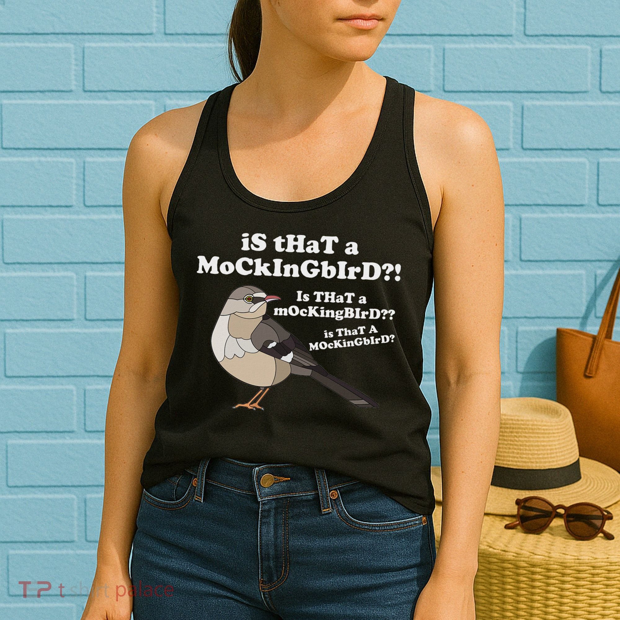 Is That A Mockingbird Funny Mockingbird Meme Women's Tank Top