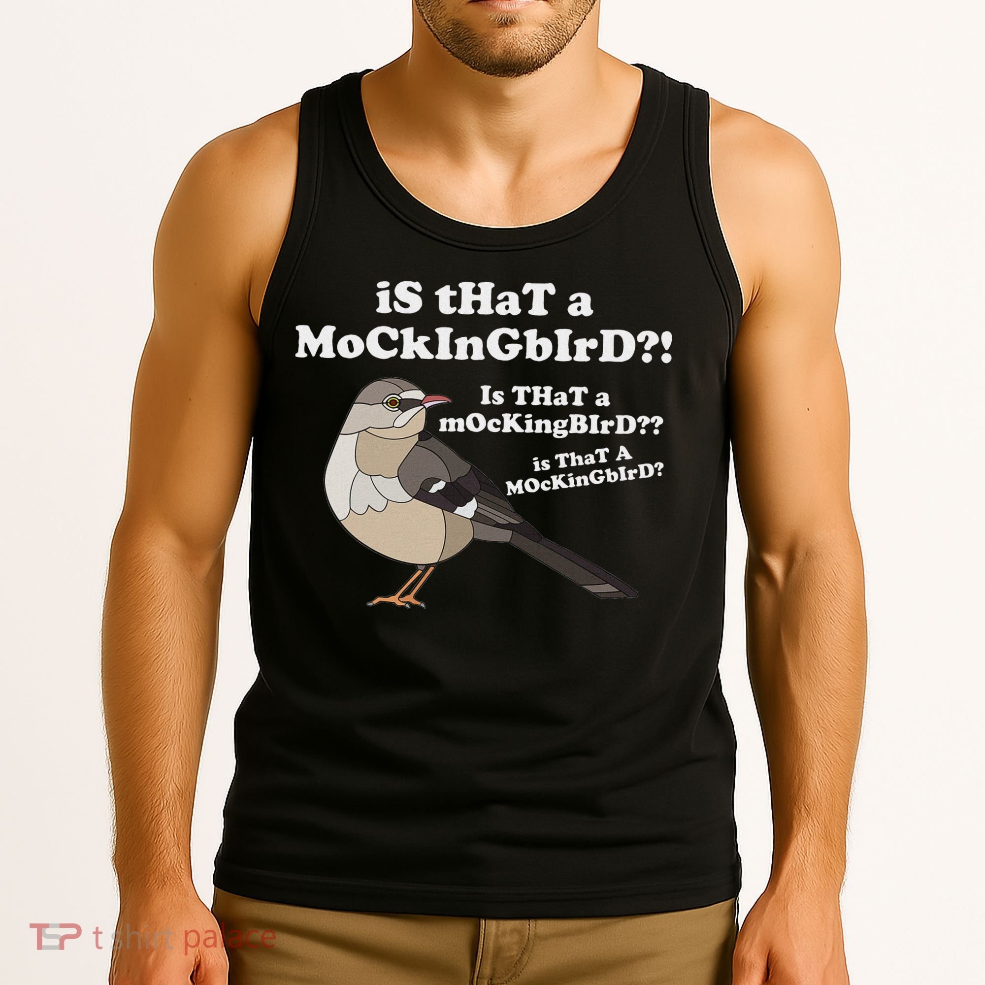 Is That A Mockingbird Funny Mockingbird Meme Tank Top