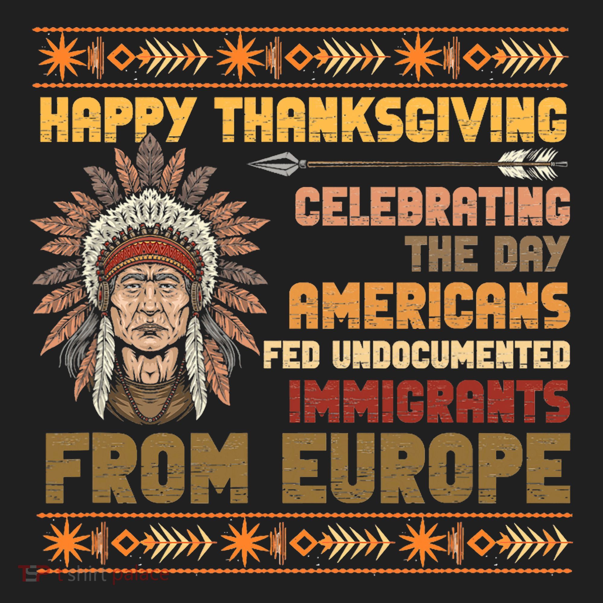 Indigenous Thanksgiving American Fed Undocumented Immigrants Women's Sweatshirt