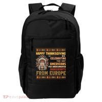 Indigenous Thanksgiving American Fed Undocumented Immigrants Backpack thumb 0