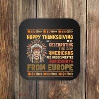Indigenous Thanksgiving American Fed Undocumented Immigrants Coaster thumb 0