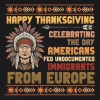 Indigenous Thanksgiving American Fed Undocumented Immigrants Toddler Hoodie thumb 2