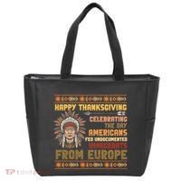 Indigenous Thanksgiving American Fed Undocumented Immigrants Tote Bag thumb 0