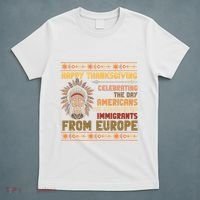 Indigenous Thanksgiving American Fed Undocumented Immigrants T-Shirt thumb 5