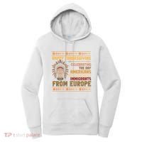 Indigenous Thanksgiving American Fed Undocumented Immigrants Women's Hoodie thumb 0