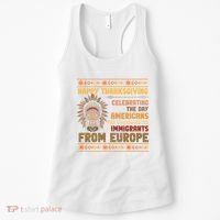 Indigenous Thanksgiving American Fed Undocumented Immigrants Women's Tank Top thumb 0