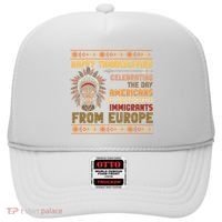 Indigenous Thanksgiving American Fed Undocumented Immigrants Hat thumb 0