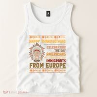 Indigenous Thanksgiving American Fed Undocumented Immigrants Tank Top thumb 2